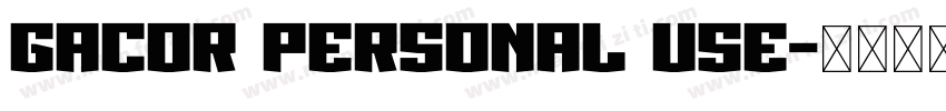 Gacor Personal Use字体转换